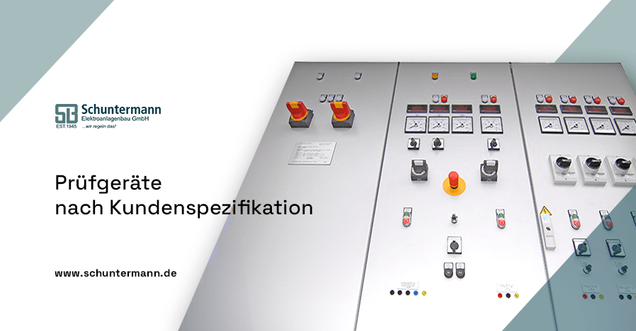 Prüfgeräte nach Kundenspezifikation | Schuntermann.de